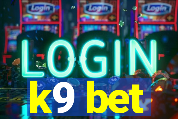 k9 bet